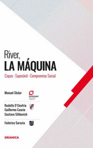 Title: River, La Máquina: Copas - Superavit - Compromiso Social, Author: Manuel Sbdar