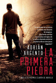 Title: La primera piedra, Author: Adrián Argento