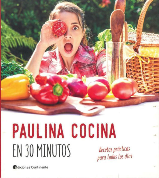 Paulina cocina en 30 minutos