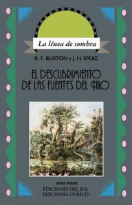 Title: El Descubrimiento de las Fuentes del Nilo, Author: John H. Speke