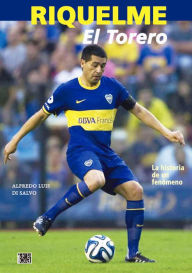 Title: Riquelme. El torero, Author: Alfredo Luis Di Salvo