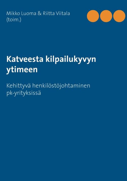 Katveesta kilpailukyvyn ytimeen: Kehittyvä henkilöstöjohtaminen pk-yrityksissä