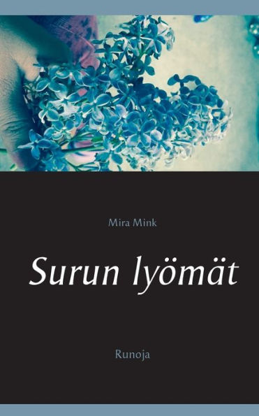 Surun lyömät: Runoja