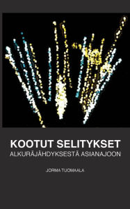 Title: Kootut seilitykset: Alkuräjähdyksestä asianajoon, Author: Jorma Tuomaala