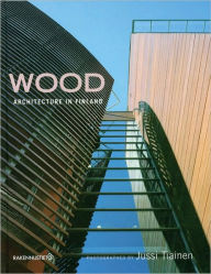 Title: Wood Architecture in Finland, Author: Jussi Tiainen