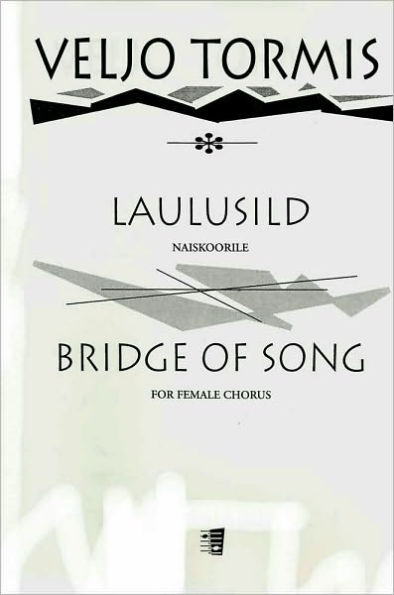 Laulusild (Bridge of Song)