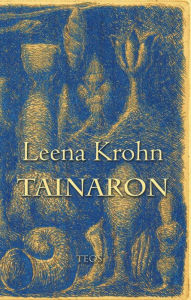 Title: Tainaron: Postia toisesta kaupungista, Author: Leena Krohn