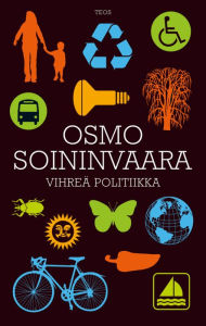 Title: Vihreä politiikka, Author: Osmo Soininvaara