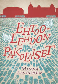 Title: Ehtoolehdon pakolaiset, Author: Minna Lindgren