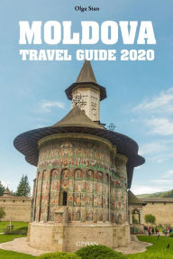 Title: Moldova Travel Guide 2020, Author: Olga Stan