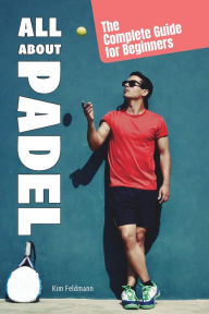 Title: All About Padel, Author: Kim Fieldmann