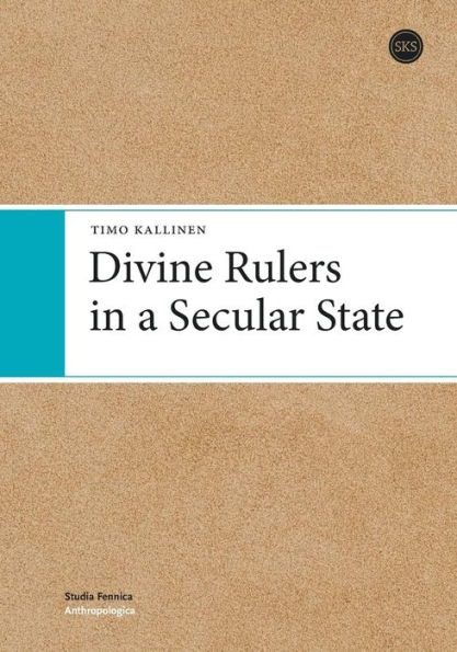 Divine Rulers in a Secular State