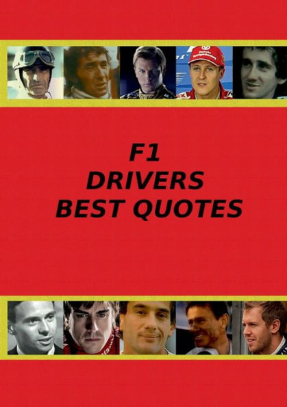 F1 Drivers Best Quotes