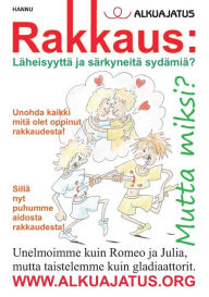Title: Rakkaus: Läheisyyttä ja särkyneitä sydämiä?, Author: Hannu