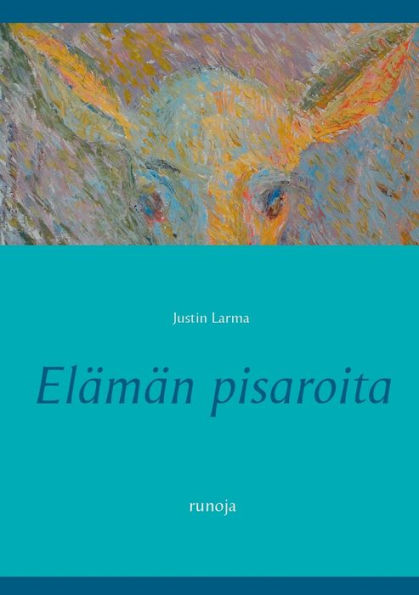 Elämän pisaroita: runoja