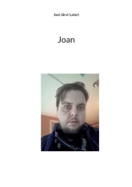 Title: Joan, Author: Joni Jïrvi-Laturi