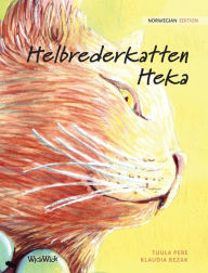 Title: Helbrederkatten Heka: Norwegian Edition of The Healer Cat, Author: Tuula Pere