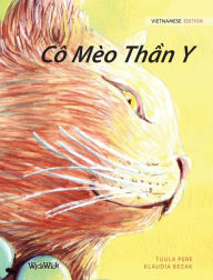 Title: Cô Mèo Th?n Y: Vietnamese Edition of The Healer Cat, Author: Tuula Pere