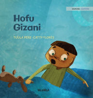 Title: Hofu Gizani: Swahili Edition of Dread in the Dark, Author: Tuula Pere