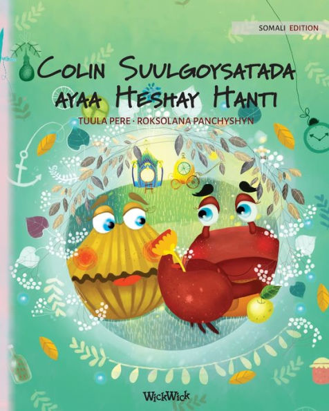 Colin Suulgoysatada ayaa Heshay Hanti: Somali Edition of the Crab Finds a Treasure