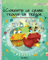Title: Corentin le crabe trouve un trésor: French Edition of 