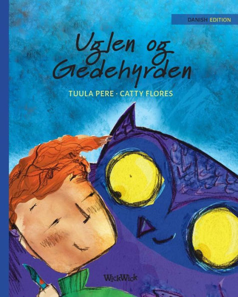 Uglen og Gedehyrden: Danish Edition of 