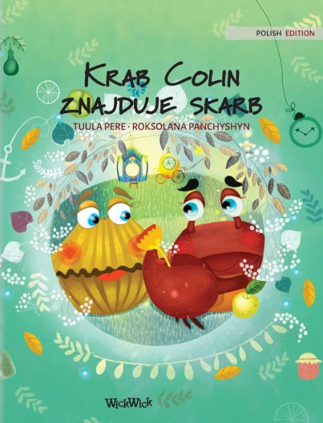 Krab Colin znajduje skarb: Polish Edition of "Colin the Crab Finds a Treasure"