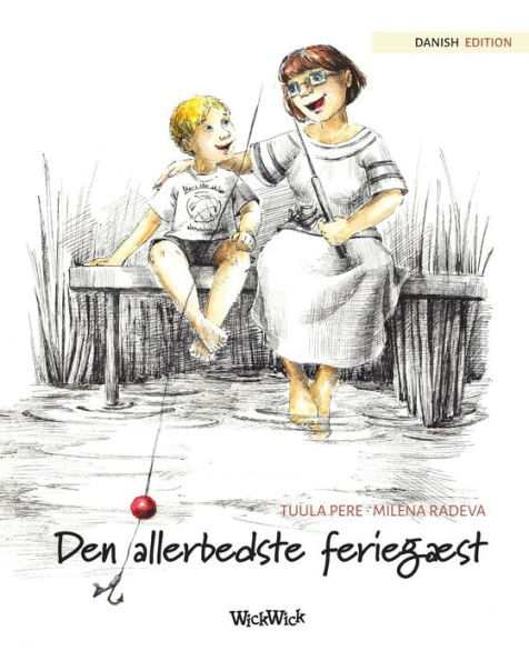 Den allerbedste feriegæst: Danish Edition of 