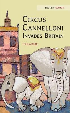 Circus Cannelloni Invades Britain: English Edition