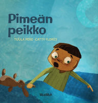 Title: PimeÃ¯Â¿Â½n peikko: Finnish Edition of Dread in the Dark, Author: Tuula Pere