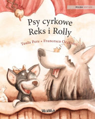 Title: Psy cyrkowe Reks i Rolly: Polish Edition of 