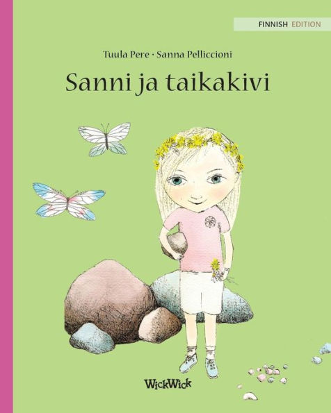 Sanni ja taikakivi: Finnish Edition of 