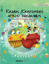 Title: Krabis Kristofers atrod dargumus: Latvian Edition of 