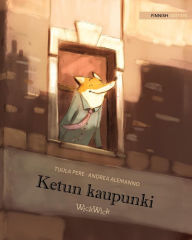 Title: Ketun kaupunki: Finnish Edition of 