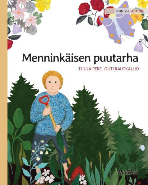 Menninkäisen puutarha: Finnish Edition of 
