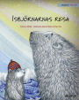 Isbjörnarnas resa: Swedish Edition of 