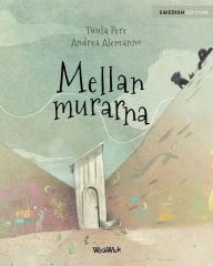 Title: Mellan murarna: Swedish Edition of 