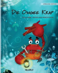 Title: Die Omgee Krap (Afrikaans Edition of The Caring Crab), Author: Tuula Pere
