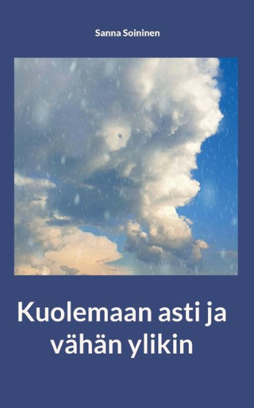 Kuolemaan asti ja vï¿½hï¿½n ylikin