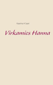 Title: Virkamies Hanna, Author: Kaarina a Saari