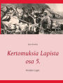 Kertomuksia Lapista osa 5.: Venäjän Lappi.