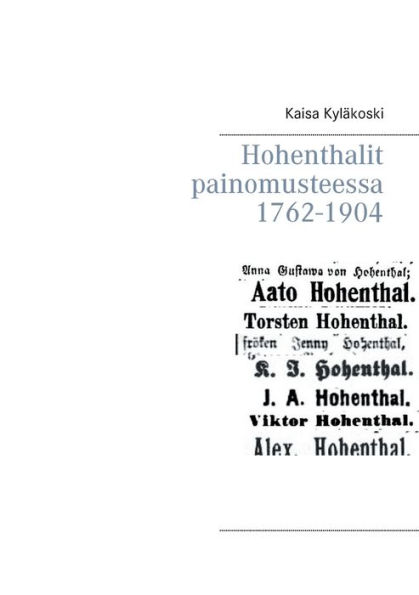 Hohenthalit painomusteessa 1762-1904