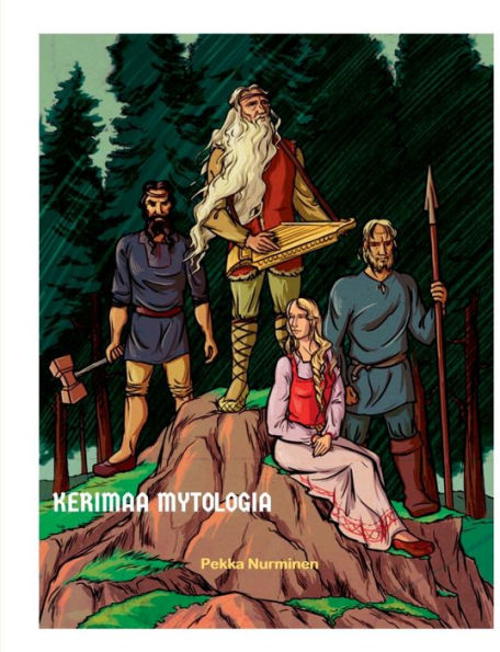 Kerimaa mytologia: Väinämöisen ihmeelliset seikkailut