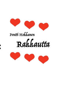 Title: Rakkautta, Author: Pentti Hokkanen