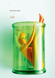 Title: Lola, Author: Joni Jïrvi-Laturi