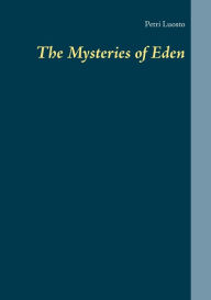 Title: The Mysteries of Eden, Author: Petri Luosto