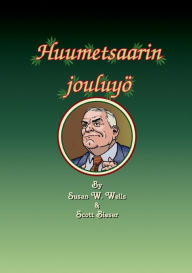 Title: Huumetsaarin jouluyö, Author: Susan Wells