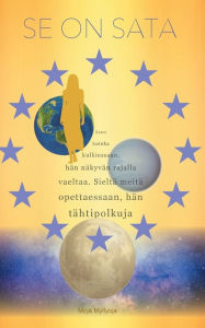Title: Se on sata, Author: Mirja Myllyoja