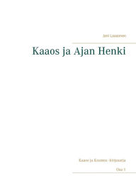 Title: Kaaos ja Ajan Henki, Author: Jani Laasonen
