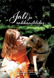Title: Jali ja rakkaustehdas, Author: Anna Multanen